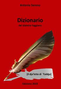 Antonio Sereno - Dizionario del dialetto foggiano - Ed. 2023